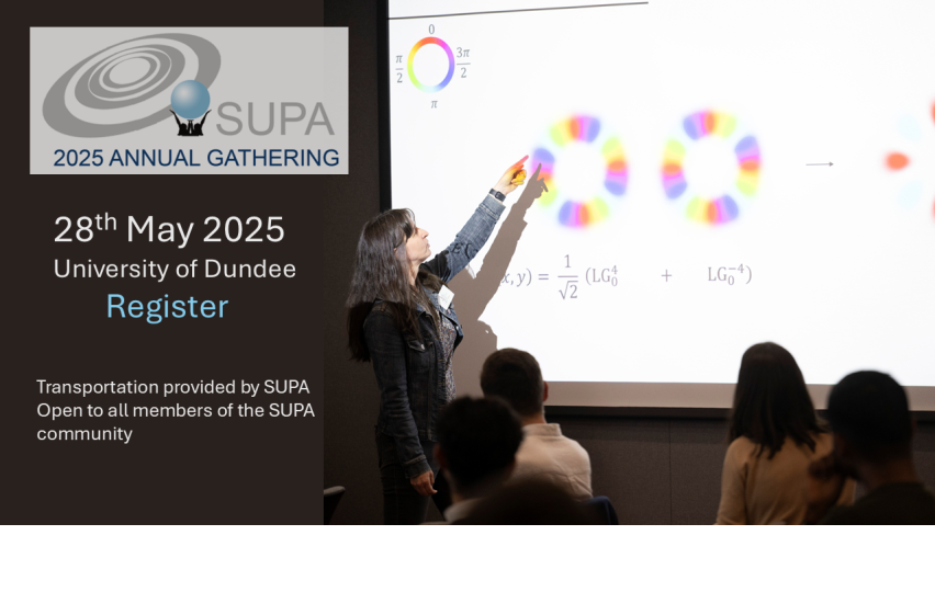 The SUPA Annual Gathering will take place on 28th May 2025 in Dundee.  Registration is now open. SUPA will arrange coaches from St Andrews, Edinburgh and Glasgow.  Alternately, SUPA will pay for transportation.  Please register to attend or present. 