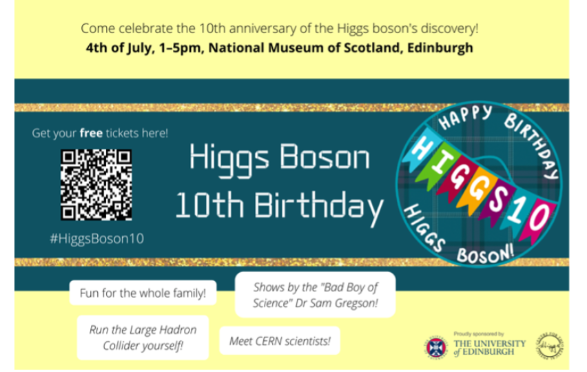 Promotional flyer for the Higgs Boson 10th Birthday, on 4 July at the National Museum of Scotland, Edinburgh.