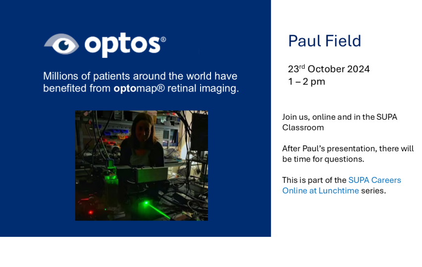 Paul Field of Optos will speak at the SUPA Careers Event on October 23