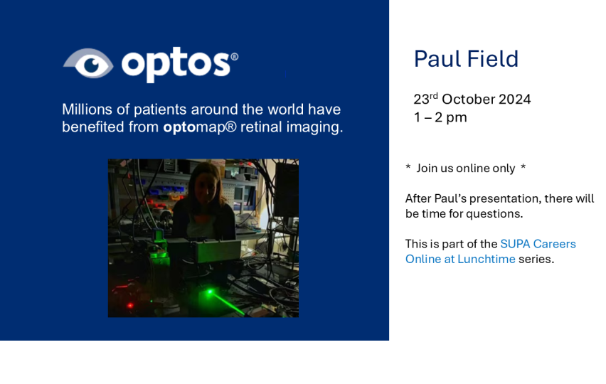 Paul Field of Optos will speak at the SUPA Careers Event on October 23